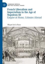 Cover von French Liberalism and Imperialism in the Age of Napoleon III