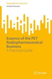 Cover von Essence of the PET Radiopharmaceutical Business
