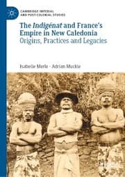 Cover von The Indigénat and France's Empire in New Caledonia