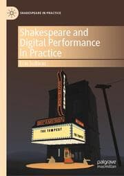 Cover von Shakespeare and Digital Performance in Practice