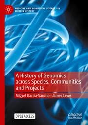 Cover von A History of Genomics across Species, Communities and Projects