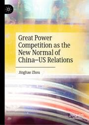 Cover von Great Power Competition as the New Normal of China-US Relations