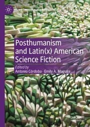 Cover von Posthumanism and Latin(x) American Science Fiction