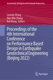 Cover von Proceedings of the 4th International Conference on Performance Based Design in Earthquake Geotechnical Engineering (Beijing 2022)