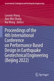 Cover von Proceedings of the 4th International Conference on Performance Based Design in Earthquake Geotechnical Engineering (Beijing 2022)