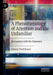 Cover von A Phenomenology of Attention and the Unfamiliar