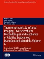 Cover von Thermomechanics & Infrared Imaging, Inverse Problem Methodologies and Mechanics of Additive & Advanced Manufactured Materials, Volume 6