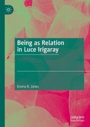 Cover von Being as Relation in Luce Irigaray