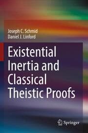 Cover von Existential Inertia and Classical Theistic Proofs