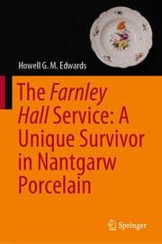 Cover von The Farnley Hall Service: A Unique Survivor in Nantgarw Porcelain