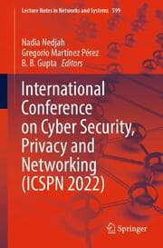 Cover von International Conference on Cyber Security, Privacy and Networking (ICSPN 2022)