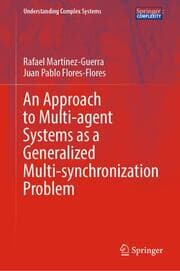 Cover von An Approach to Multi-agent Systems as a Generalized Multi-synchronization Problem