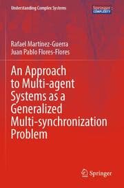 Cover von An Approach to Multi-agent Systems as a Generalized Multi-synchronization Problem
