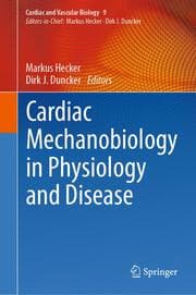 Cover von Cardiac Mechanobiology in Physiology and Disease