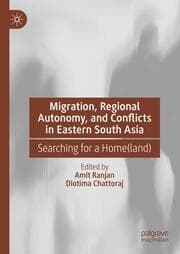 Cover von Migration, Regional Autonomy, and Conflicts in Eastern South Asia