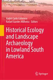 Cover von Historical Ecology and Landscape Archaeology in Lowland South America