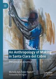 Cover von An Anthropology of Making in Santa Clara del Cobre