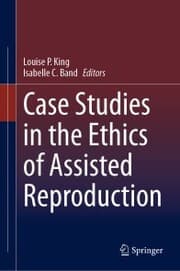 Cover von Case Studies in the Ethics of Assisted Reproduction