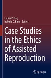 Cover von Case Studies in the Ethics of Assisted Reproduction