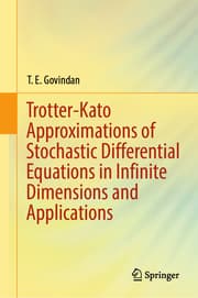 Cover von Trotter-Kato Approximations of Stochastic Differential Equations in Infinite Dimensions and Applications
