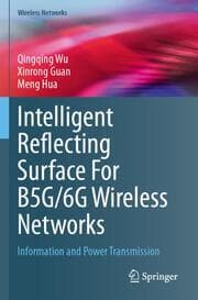 Cover von Intelligent Reflecting Surface For B5G/6G Wireless Networks