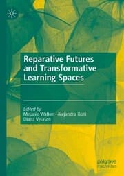 Cover von Reparative Futures and Transformative Learning Spaces
