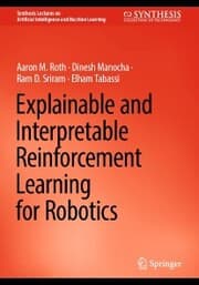 Cover von Explainable and Interpretable Reinforcement Learning for Robotics