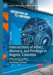 Cover von Intersections of Affect, Memory, and Privilege in Bogota, Colombia