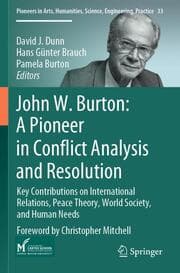 Cover von John W. Burton: A Pioneer in Conflict Analysis and Resolution