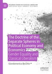 Cover von The Doctrine of the Separate Spheres in Political Economy and Economics