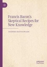 Cover von Francis Bacons Skeptical Recipes for New Knowledge