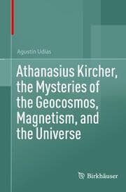 Cover von Athanasius Kircher, the Mysteries of the Geocosmos, Magnetism, and the Universe