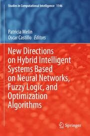 Cover von New Directions on Hybrid Intelligent Systems Based on Neural Networks, Fuzzy Logic, and Optimization Algorithms
