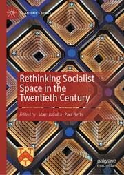 Cover von Rethinking Socialist Space in the Twentieth Century