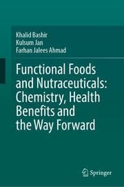 Cover von Functional Foods and Nutraceuticals: Chemistry, Health Benefits and the Way Forward