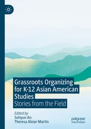 Cover von Grassroots Organizing for K-12 Asian American Studies
