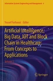 Cover von Artificial Intelligence, Big Data, IOT and Block Chain in Healthcare: From Concepts to Applications