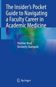 Cover von The Insider's Pocket Guide to Navigating a Faculty Career in Academic Medicine