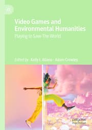 Cover von Video Games and Environmental Humanities