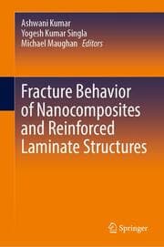 Cover von Fracture Behavior of Nanocomposites and Reinforced Laminate Structures
