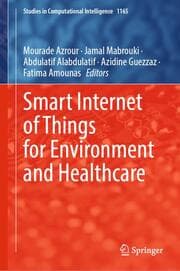 Cover von Smart Internet of Things for Environment and Healthcare