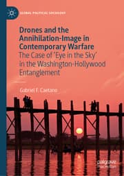 Cover von Drones and the Annihilation-Image in Contemporary Warfare
