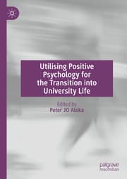 Cover von Utilising Positive Psychology for the Transition into University Life