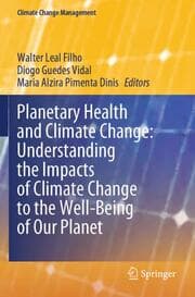 Cover von Planetary Health and Climate Change: Understanding the Impacts of Climate Change to the Well-Being of Our Planet