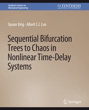 Cover von Sequential Bifurcation Trees to Chaos in Nonlinear Time-Delay Systems