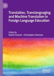 Cover von Translation, Translanguaging and Machine Translation in Foreign Language Education