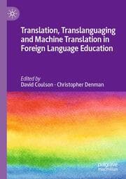 Cover von Translation, Translanguaging and Machine Translation in Foreign Language Education