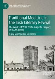 Cover von Traditional Medicine in the Irish Literary Revival