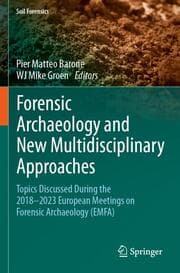 Cover von Forensic Archaeology and New Multidisciplinary Approaches