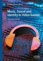 Cover von Music, Sound and Identity in Video Games